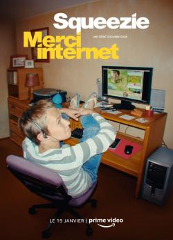 Squeezie : Merci Internet (2024)